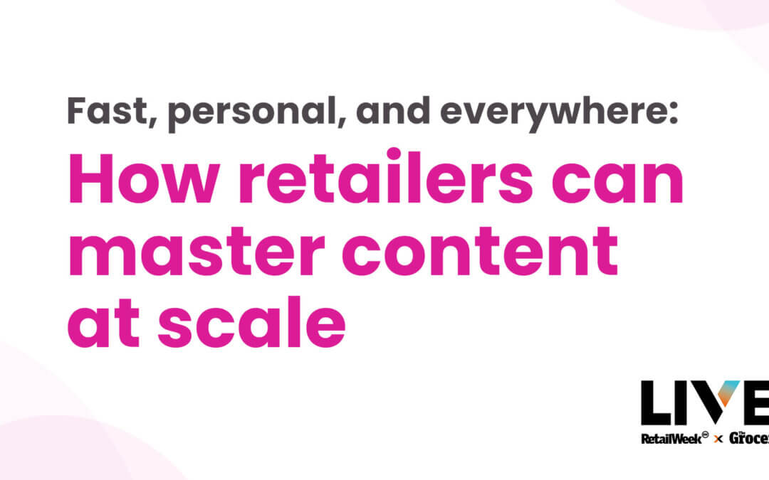 Why retailers need agile content strategies to stay competitive in 2025