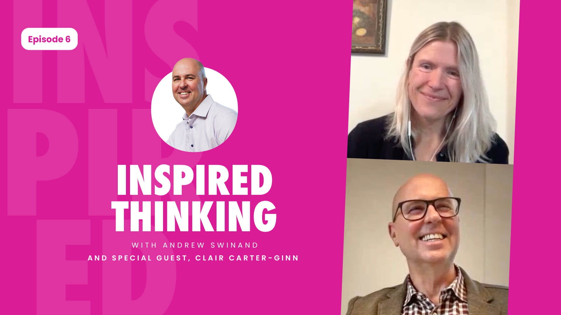 Clair Carter-Ginn and Andrew Swinand for the Inspired Thinking podcast