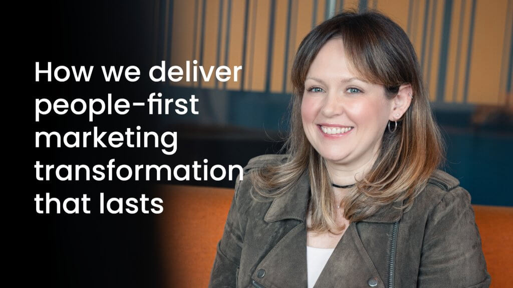 Why marketing transformation doesn’t have to feel overwhelming